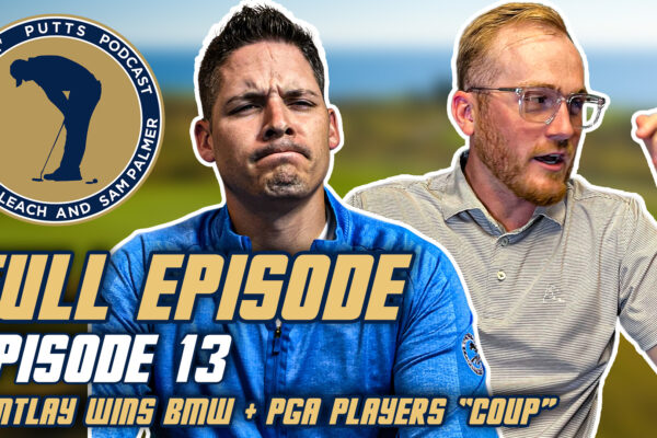 Lippin’ Putts Podcast | Episode 13